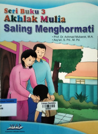 Image of Akhlak Mulia Saling Menghormati : Seri Buku 3