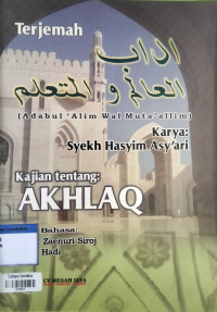 Image of Akhlaq; terjemah: Adabul 'Alim Wal Muta'allim