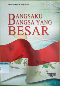 Image of Bangsaku Bangsa yang Besar