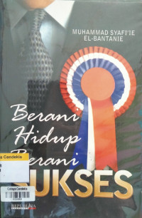 Image of Berani Hidup Berani Sukses