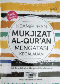 Image of Keampuhan Mukjizat Al-Qur'an Mengatasi Kegalauan