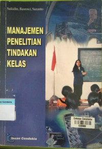 Image of Manajemen Penelitian Tindakan Kelas
