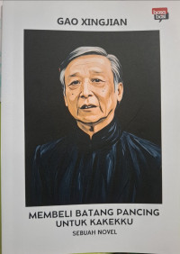 Image of Membeli Batang Pancing untuk Kakekku (Sebuah Novel)