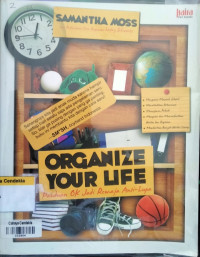 Image of Organize Your Life : Panduan OK Jadi Remaja Anti-Lupa