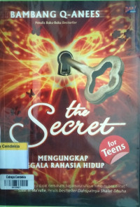 Image of The Secret for Teens : Mengungkap Segala Rahasia Hidup