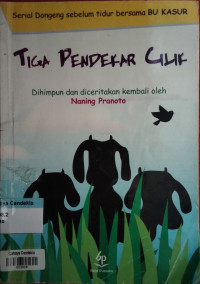 Image of Tiga Pendekar Cilik : Serial Dongeng sebelum tidur bersama Bu Kasur